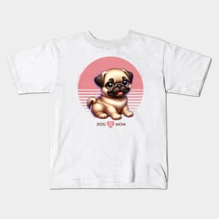 Pug Puppy | Proud Dog Mom Kids T-Shirt